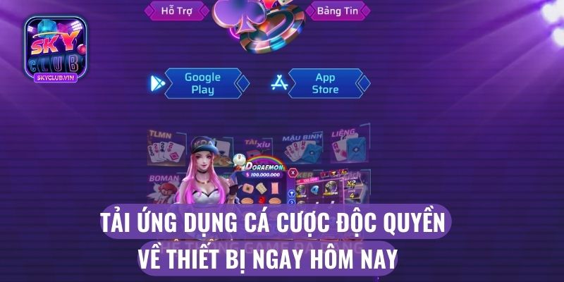 Tải ứng dụng cá cược độc quyền về thiết bị ngay hôm nay